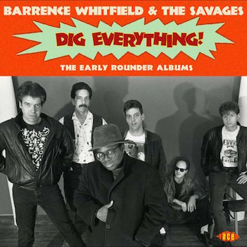 Whitfield ,Barrence & The Savages - Dig Everything :The Early ..